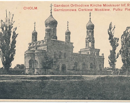 Chełm Cerkiew Garnizonowa 1916r 