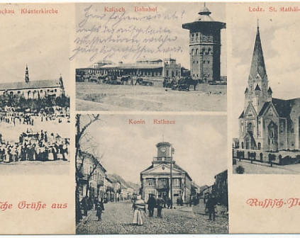 Deutsche Grüße aus Russisch Polen Konin, Kalisz, Łódź, Częstochowa