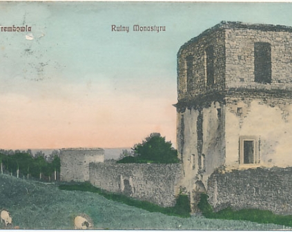 Trembowla Ruiny Monastyru 1910r