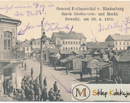 Suwałki Rynek wizyta Hindenburga 29.4.1915