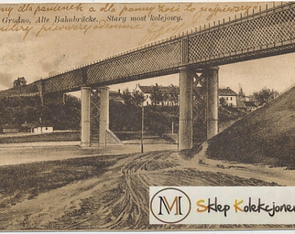 Grodno Stary most kolejowy stempel cenzura wojsko