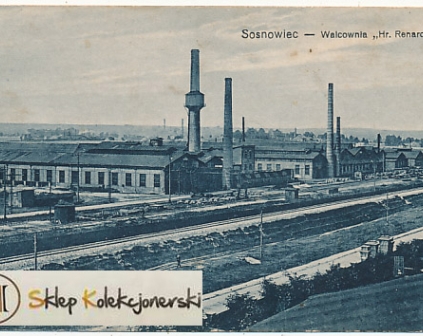 Sosnowiec Walcownia Hr.Renard