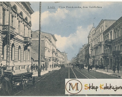 Łódź Piotrkowska dom Goldfedera